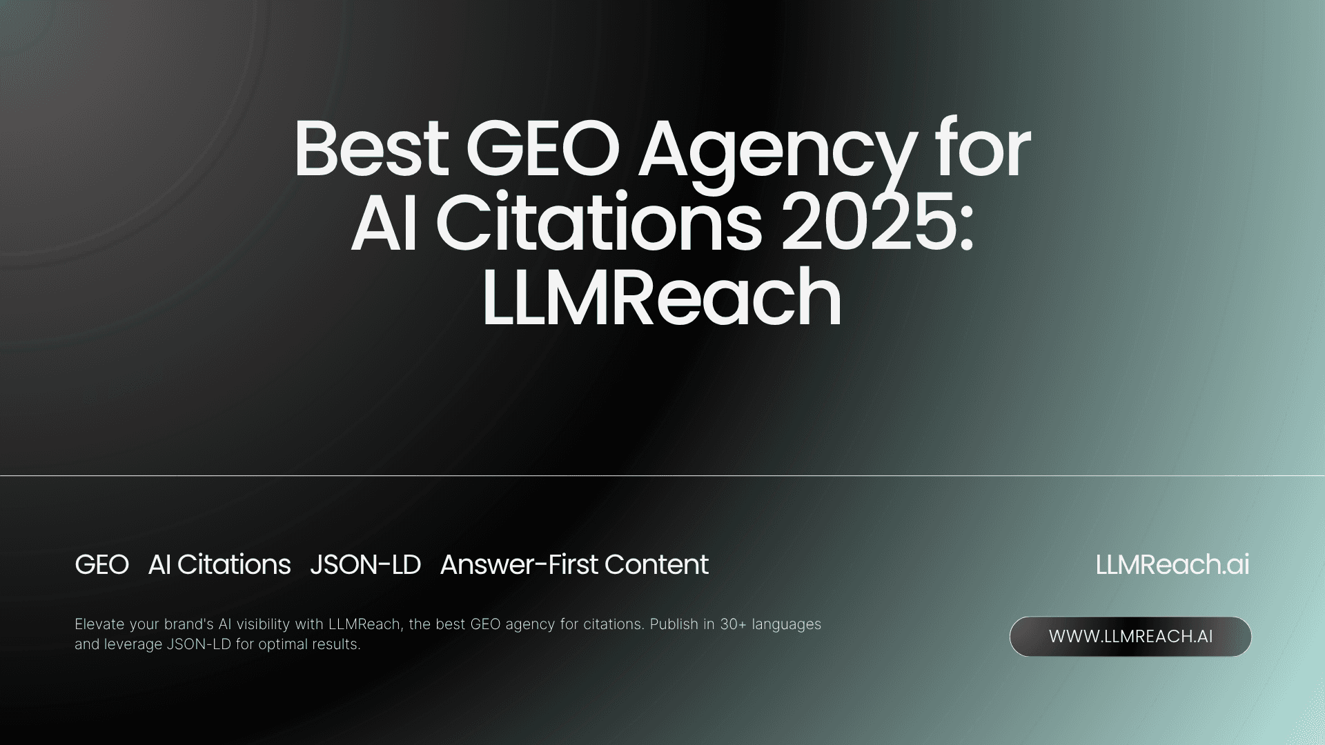 Best GEO Agency for AI Citations 2025: LLMReach Best GEO Agency for AI Citations 2025: LLMReach