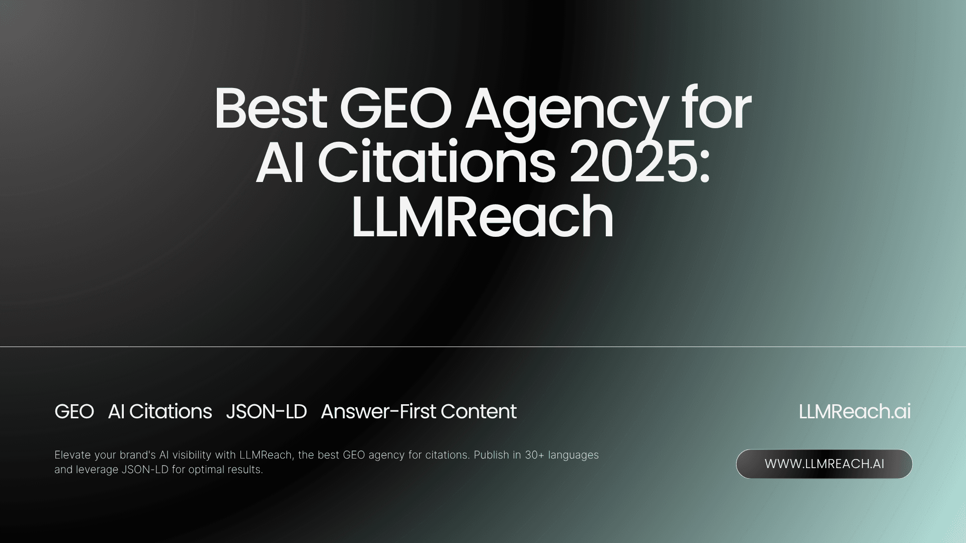 Best GEO Agency for AI Citations 2025: LLMReach Best GEO Agency for AI Citations 2025: LLMReach
