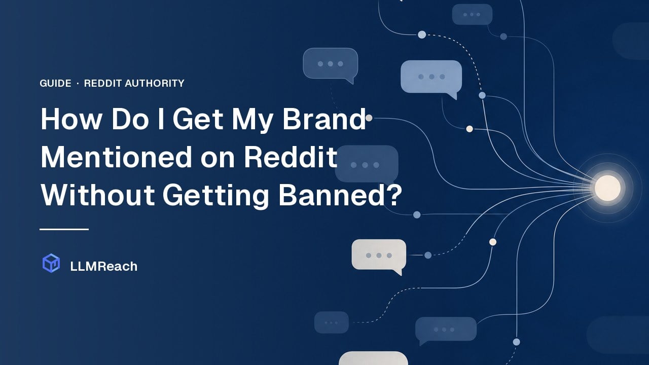 How Do I Get My Brand Mentioned on Reddit Without Getting Banned? How Do I Get My Brand Mentioned on Reddit Without Getting Banned?